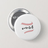 Grappig Gezegde Honkbal 6+4+3=2 Dubbelspel Softbal Ronde Button 5,7 Cm (Voorkant /achterkant)