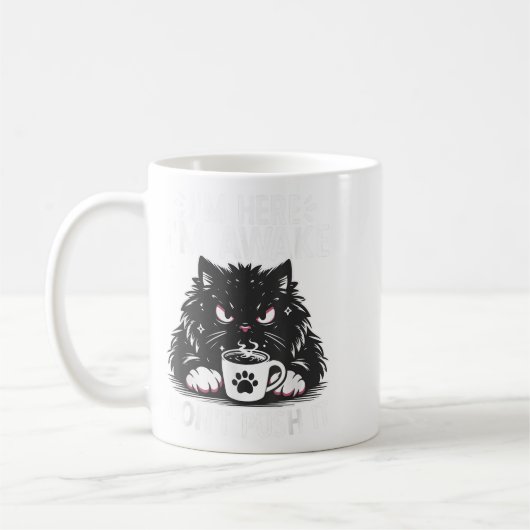 Grappig Gezegde Ik ben hier Ik ben wakker Duw het Koffiemok (Links)