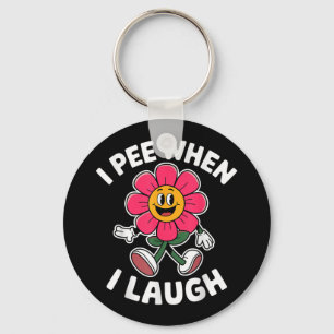 Grappig Gezegde Ik plas als ik lach Bloem Leuk Pun Sleutelhanger