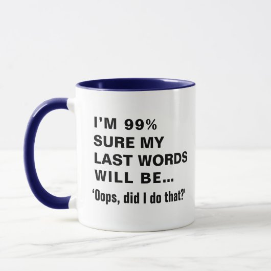 Grappig Gezegde Joke Slogan Humorous Quote Gift Mok (Links)