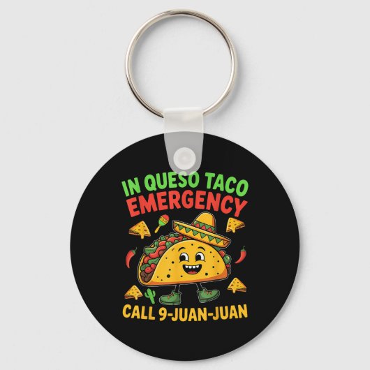 Grappig Gezegde Meme Cinco De Mayo Mexican Taco Fi Sleutelhanger (Voorkant)