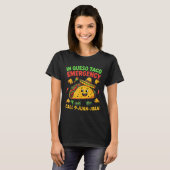 Grappig Gezegde Meme Cinco De Mayo Mexican Taco Fi T-shirt (Voorkant volledig)
