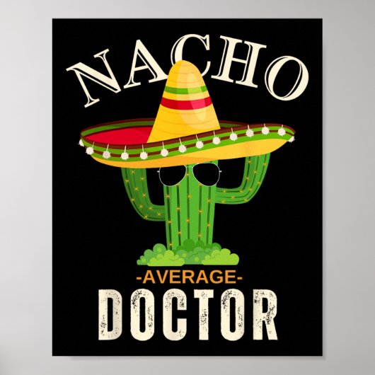 Grappig Gezegde  Nacho Gemiddelde Doctor Matching Poster (Voorkant)