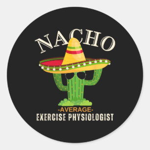 Grappig Gezegde Nacho Gemiddelde Oefenfysio Ronde Sticker