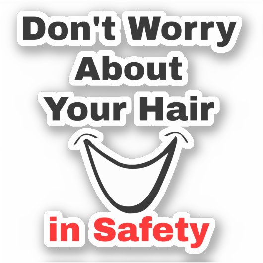 Grappig Gezegde over Helmbekleding Haar - Hard Pet Sticker (Voorkant)