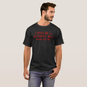Grappig Gezegde Quote T-shirt (Voorkant volledig)