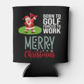 Grappig Gezegde Santa Claus Geboren om te golfen Blikjeskoeler (Voorkant)