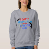 Grappig Gezegde Sphynx Cat Ik kan niet kalm blijve Trui (Voorkant)