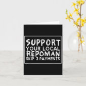 Grappig Gezegde Steun uw lokale Repoman Skip 3 Bet Kaart (Gele Bloem)