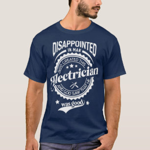Grappig gezegde voor beroep elektricien t-shirt