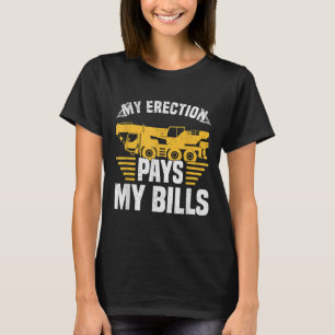 Grappig Gezegde voor kraanmachinist, mobiele kraan T-shirt