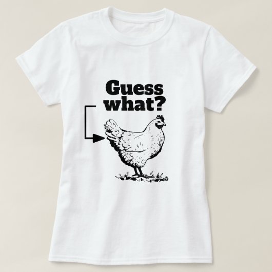 Grappig Gezegde, wat denk je? Kippenpeuk T-shirt (Design voorkant)