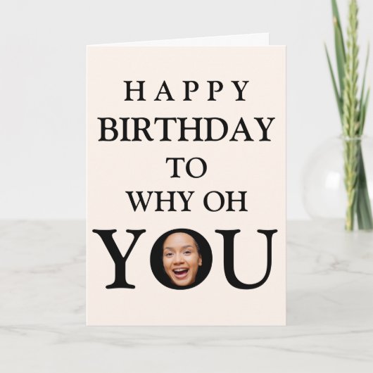 Grappig gezicht close-up selfie foto Happy Birthda Bedankkaart (Voorkant)