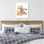 Grappig Gingerbread Kerst Koffie Canvas Muurkunst (Insitu (Slaapkamer))
