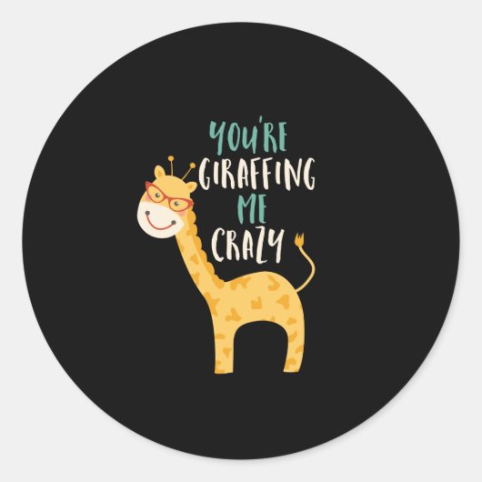 Grappig Giraffe Cartoon je geeft me gek Ronde Sticker (Voorkant)