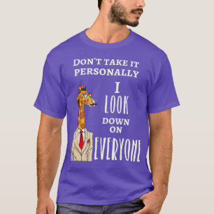 Grappig Giraffe is dat ik op iedereen kijk Giraffe T-shirt