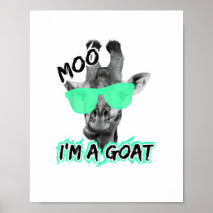 Grappig Giraffe-shirt Moo Ik Ben Een Geit Schattig Poster