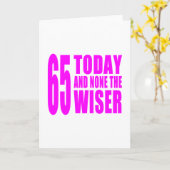 Grappig Girls Birthdays 65 Today en geen Wiser Kaart (Gele Bloem)