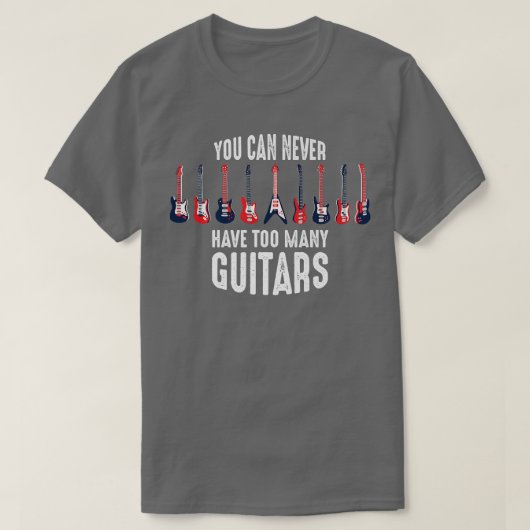 grappig gitarist shirt dat je nooit te veel kunt h (Design voorkant)