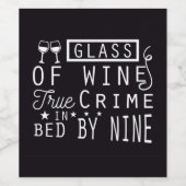Grappig Glas Wijn True Crime Bed By NIne Etiket (Enkel label)