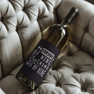 Grappig Glas Wijn True Crime Bed By NIne Etiket