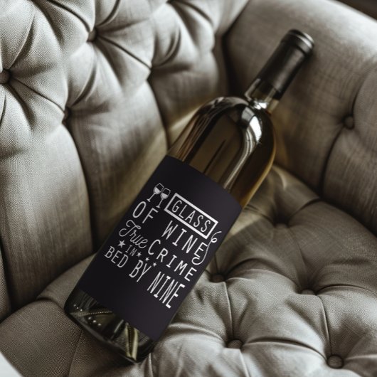 Grappig Glas Wijn True Crime Bed By NIne Etiket