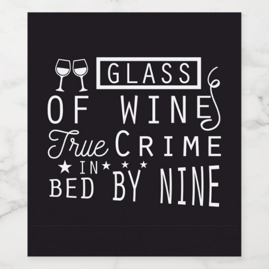 Grappig glas wijn True Crime Bed van NIne Etiket (Enkel label)