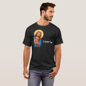 Grappig God Jezus, ik zag die religieuze gelovigen T-shirt (Voorkant volledig)