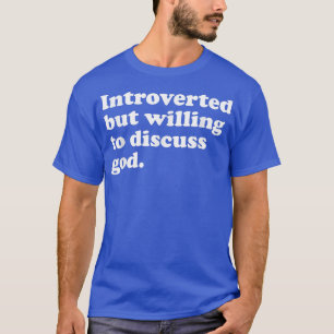 Grappig God Mannen Vrouwen of Kinderen T-shirt