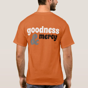 Grappig "goedheid & barmhartigheid" - Ps. 23:6 - B T-shirt