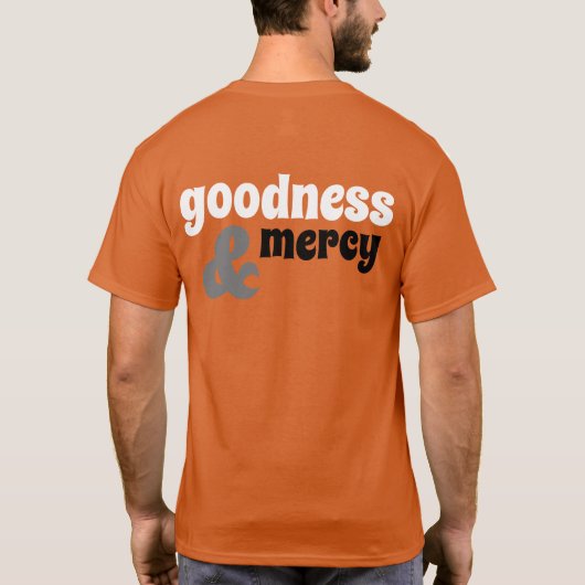 Grappig "goedheid & barmhartigheid" - Ps. 23:6 - B T-shirt (Achterkant)