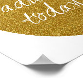 Grappig Gold glitter dat ik vandaag niet volwassen Poster (Hoek)