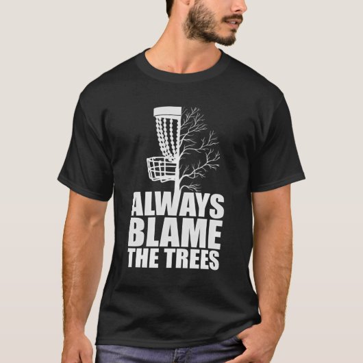 Grappig Golf Disc Gift geeft altijd de schuld van  T-shirt (Voorkant)