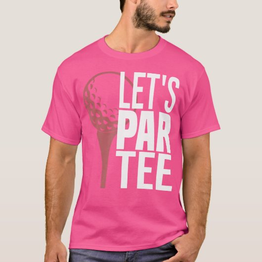 Grappig golf laat par golf t-shirt (Voorkant)