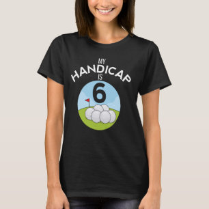 Grappig Golf Mijn handicap is 6 Golfen Dad Ball US T-shirt