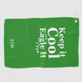 Grappig Golf Quote Houd het koel en adelaar het Golfhanddoek (Horizontaal)