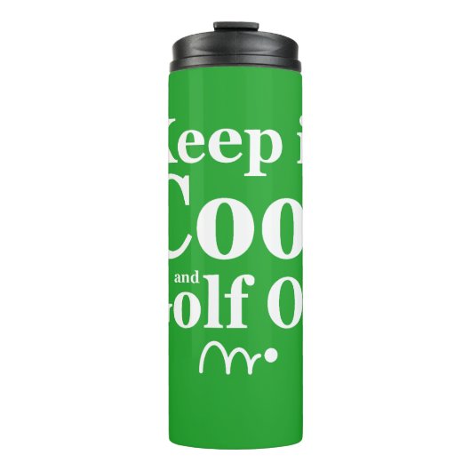 Grappig Golf Quote Houd het koel en golf op Thermosbeker (Voorkant)