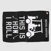 Grappig golfen Dit is hoe ik roll aangepaste golfe Golfhanddoek (Horizontaal)