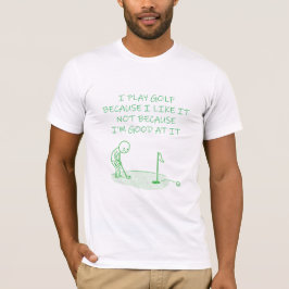 Grappig golfshirt Ik speel golf omdat ik ervan hou T-shirt