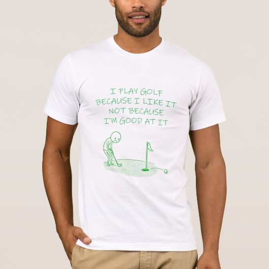 Grappig golfshirt Ik speel golf omdat ik ervan hou T-shirt (Voorkant)