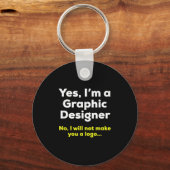 Grappig grafisch ontwerper citaat. Ja, ik ben een Sleutelhanger (Voorkant)