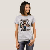 Grappig Grafisch T-shirt – Grappige kat humor cita (Voorkant volledig)