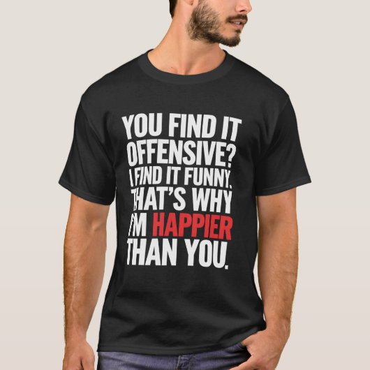 Grappig Grafisch T-shirt Sarcastische Humor Grappe (Voorkant)