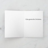 Grappig grapje Ik zal Gnome voor Kerstmis Vrolijk  Kaart (Binnen)