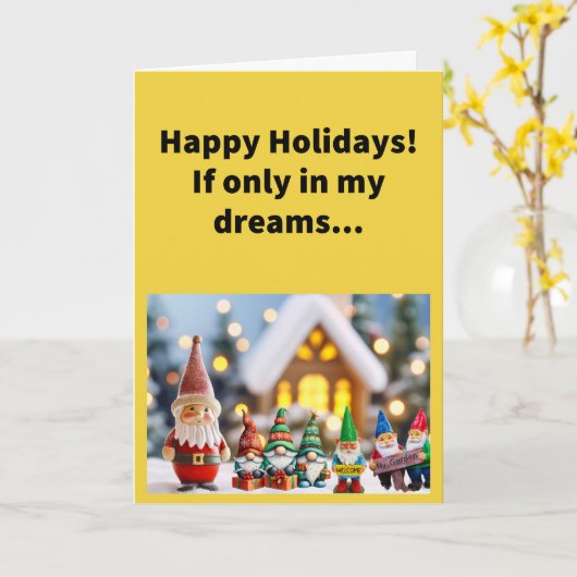 Grappig grapje Ik zal Gnome voor Kerstmis Vrolijk  Kaart (Gele Bloem)