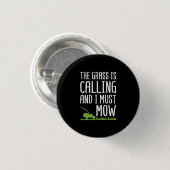 Grappig Grasmaaien - Het Gras Roept Ronde Button 3,2 Cm (Voorkant /achterkant)