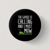 Grappig Grasmaaien - Het Gras Roept Ronde Button 3,2 Cm (Voorkant)