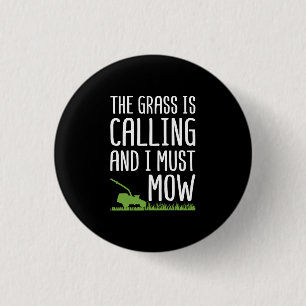 Grappig Grasmaaien - Het Gras Roept Ronde Button 3,2 Cm