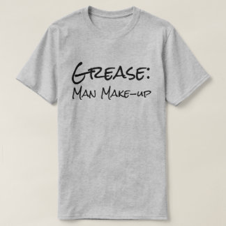 Grappig "Grease": Man make-up" T-shirt