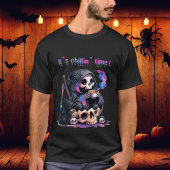 Grappig Grim Reaper Schedel Skelet Het is Chillin T-shirt